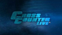 Cross Counter Live Sizzle Reel