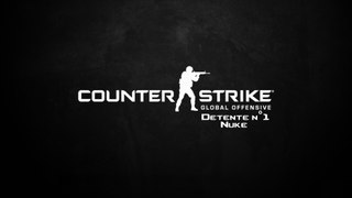 Détente Counter Strike Global Offensive N°1 HD