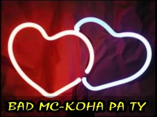 Bad Mc -  Koha Pa Ty 2014