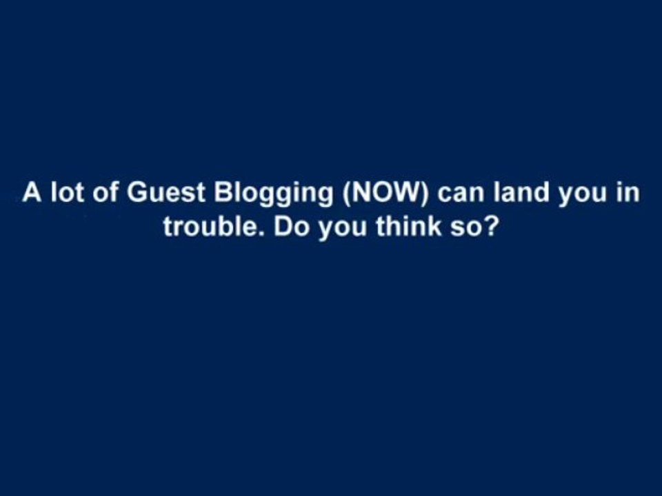 Google does not encourage (any longer) accepting a Guest Blog to boost PAGE RANK