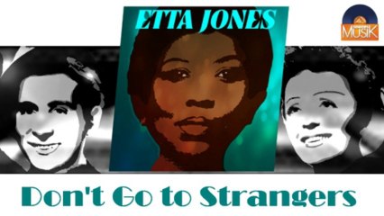Etta Jones - Don't Go to Strangers (HD) Officiel Seniors Musik
