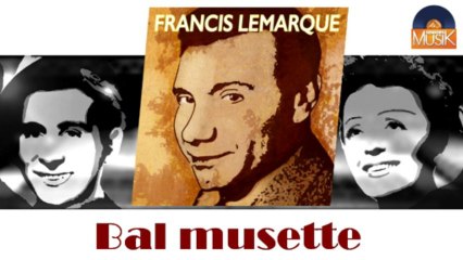 Francis Lemarque - Bal musette (HD) Officiel Seniors Musik