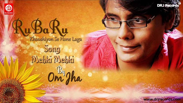Mehki Mehki Yeh Hawa (Ru Ba Ru | Khooshiyon Se Hone Laga) by Om Jha