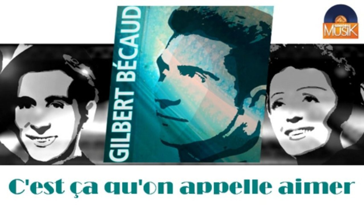 Gilbert Bécaud - C'est ça qu'on appelle aimer (HD) Officiel Seniors Musik