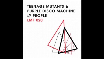 Purple Disco Machine & Teenage Mutants - People