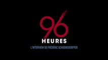 96 Heures - Frédéric Schoendoerffer - ITW n°1 (1080p)