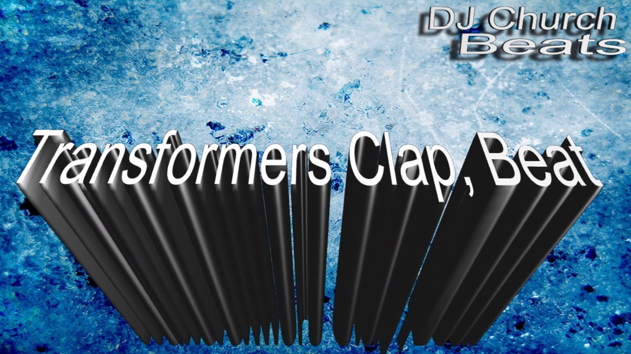 Transformers Clap, Hiphop Rap Beat, Instrumental, By DJ Church