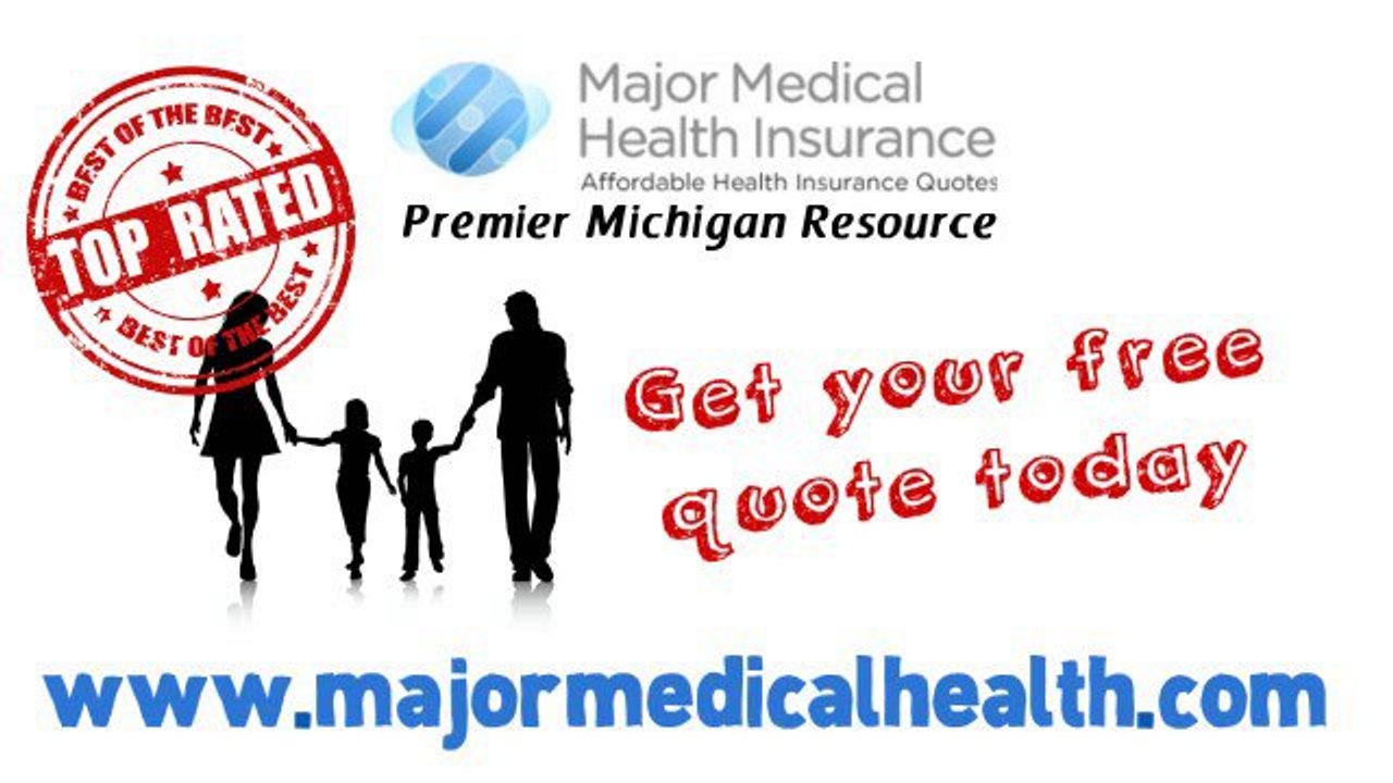 Michigan Health Insurance Quotes - Low Cost Mi Medical Plans