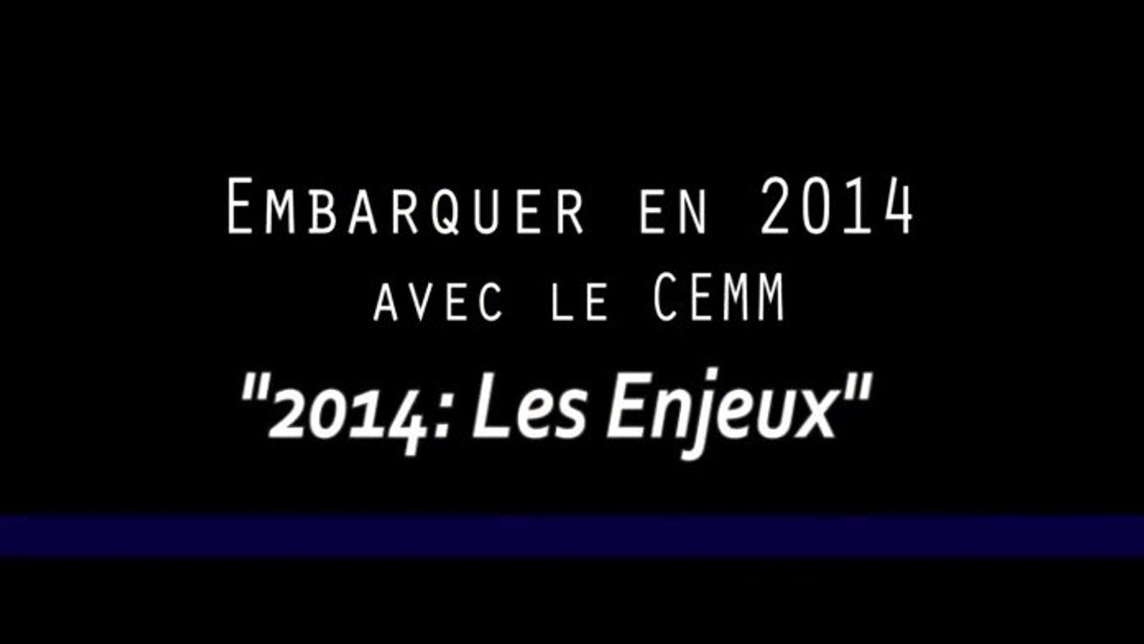 "Les Enjeux" Embarquer en 2014 avec le chef d’état-major de la marine.