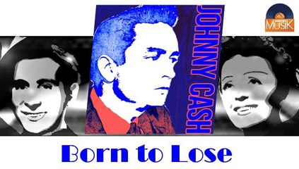 Johnny Cash - Born to Lose (HD) Officiel Seniors Musik