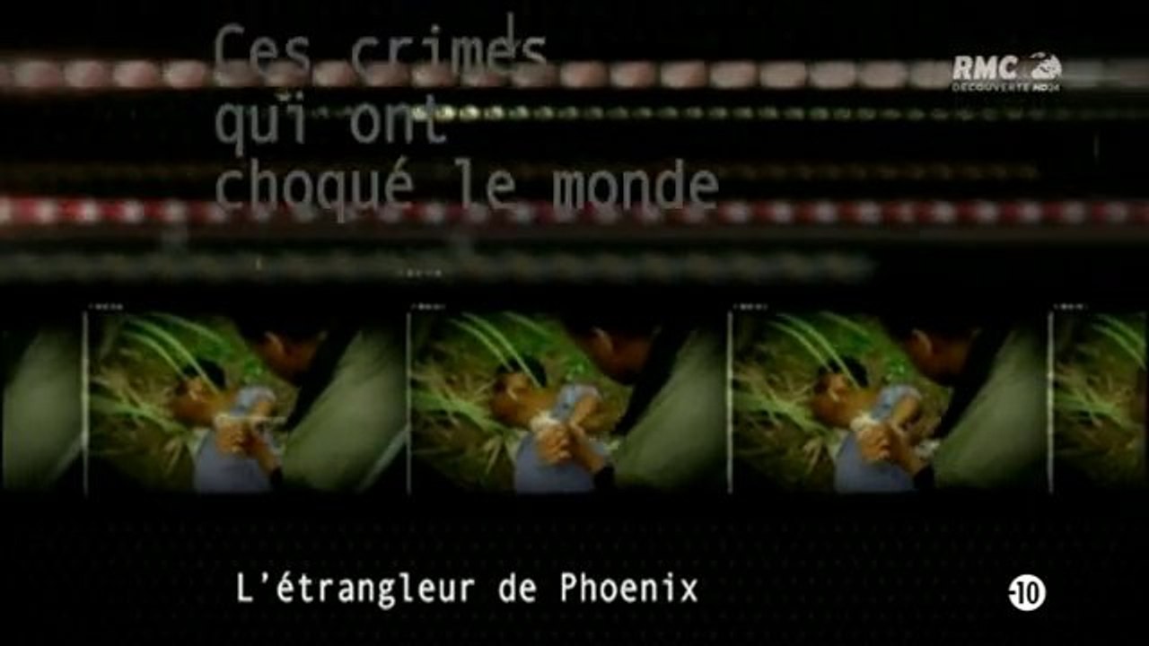 Ces crimes qui ont choque le monde - L'etrangleur de phoenix
