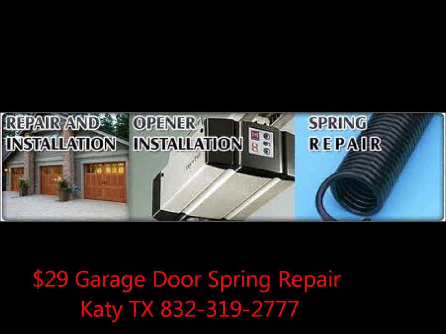 29 Garage Door Spring Repair Katy Tx 832 319 2777 Video Dailymotion