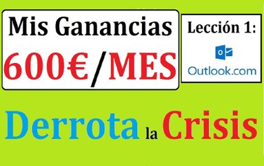 Mis Ganancias en Internet y Crear Outlookl 2014  DLC 1  Curso GRATIS para Ganar Dinero en Internet