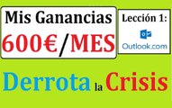 Mis Ganancias en Internet y Crear Outlookl 2014  DLC 1  Curso GRATIS para Ganar Dinero en Internet