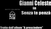 Gianni Celeste - Senza te penzà by IvanRubacuori88