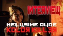 Interview Mélusine Augé - Kolor Killer