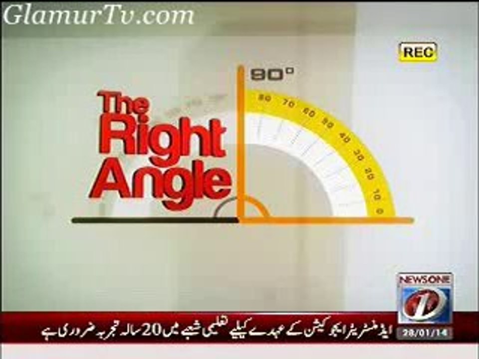 The Right Angle Latest Full Show 28 January 2014 in High Quality Video By GlamurTv