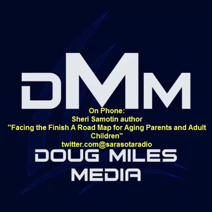 Sheri Samotin author "Facing the Finish A Road Map for Aging Parents and Adult Children"