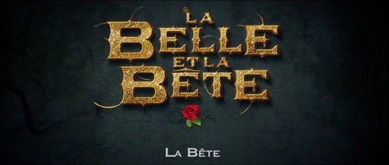 La Belle et la Bête - Making-of "La Bête"