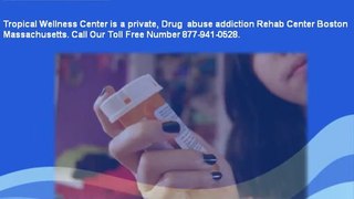 Drug  abuse addiction Rehab Center Boston Massachusetts