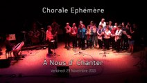 Maison des Arts : A Nous d'Chanter 2013 - Chorale Ephémère