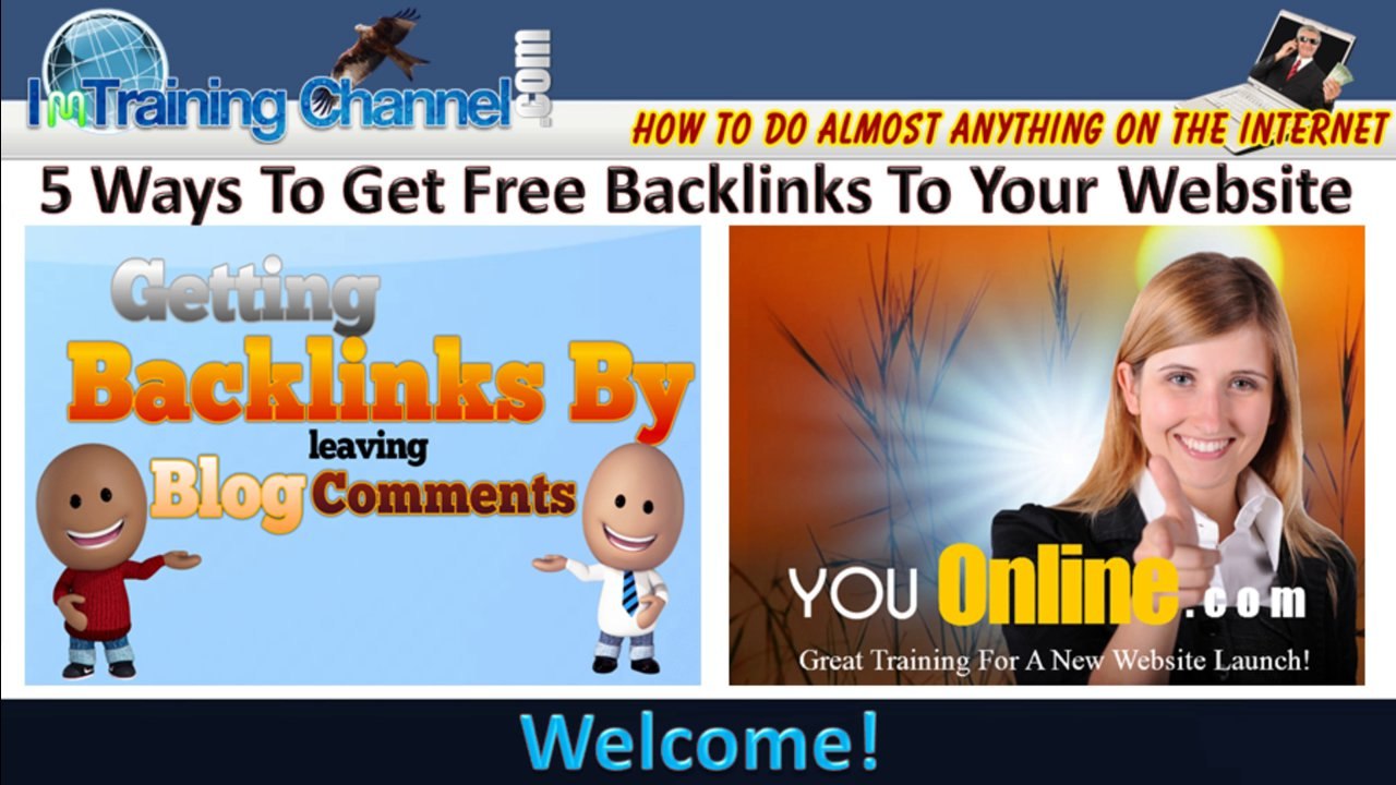 5 Ways To Get Free Backlinks To Your Website  - Video 4 Part 1