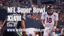 watch nfl Superbowl Broncos vs Seahawks games online live