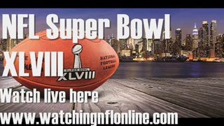 watch nfl Superbowl Broncos vs Seahawks games online live