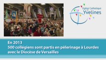 En 2013 500 Collégiens sont partis en pélerinage à Lourdes avec le Diocèse de Versailles