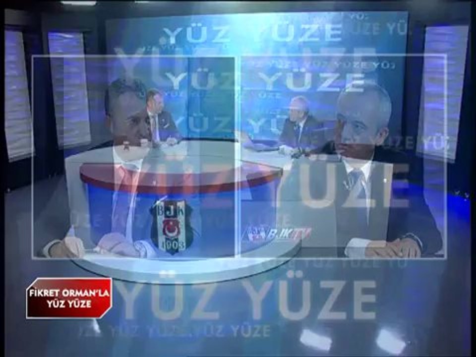 FİKRET ORMAN'LA YÜZ YÜZE PART 1