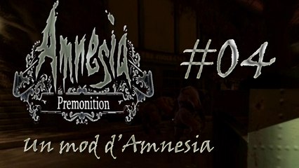 Amnesia : Premonition #04 - Ils sont de retour :D