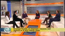 TV3 - Els Matins - Ermengol Passola, un empresari i mecenes molt implicat en el món cultural catal