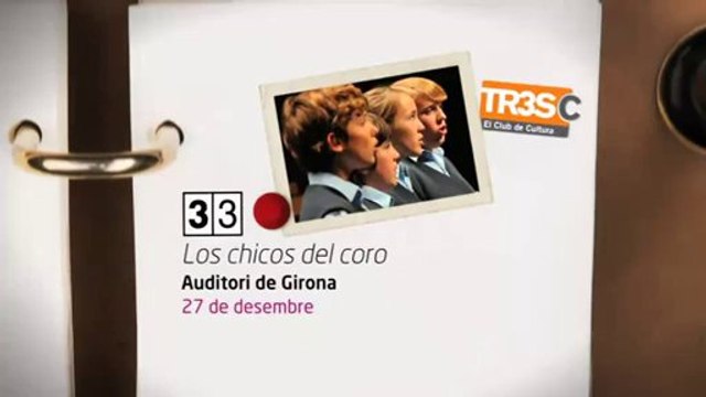 TV3 - 33 recomana - Los chicos del Coro