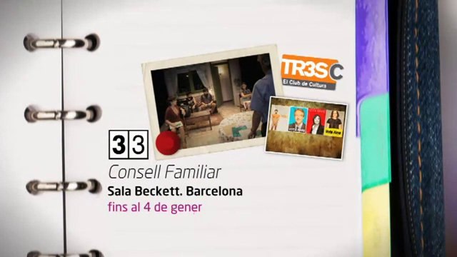 TV3 - 33 recomana - Consell familiar. Sala Beckett. Barcelona