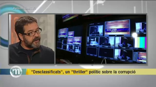 TV3 - Els Matins - Desclassificats , un thriller polític sobre la corrupció
