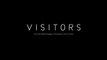 VISITORS Trailer | New Release 2014