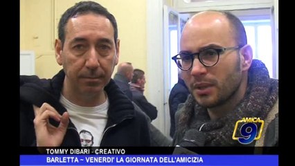 Barletta | Venerdì la giornata dell'amicizia