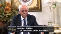 Birlik Zamanı - 22. Bölüm - Mahmut Durdu, 22. ve 23. Dönem AK Parti Milletvekili