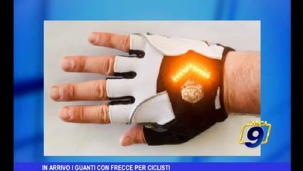 In arrivo i guanti con frecce per ciclisti