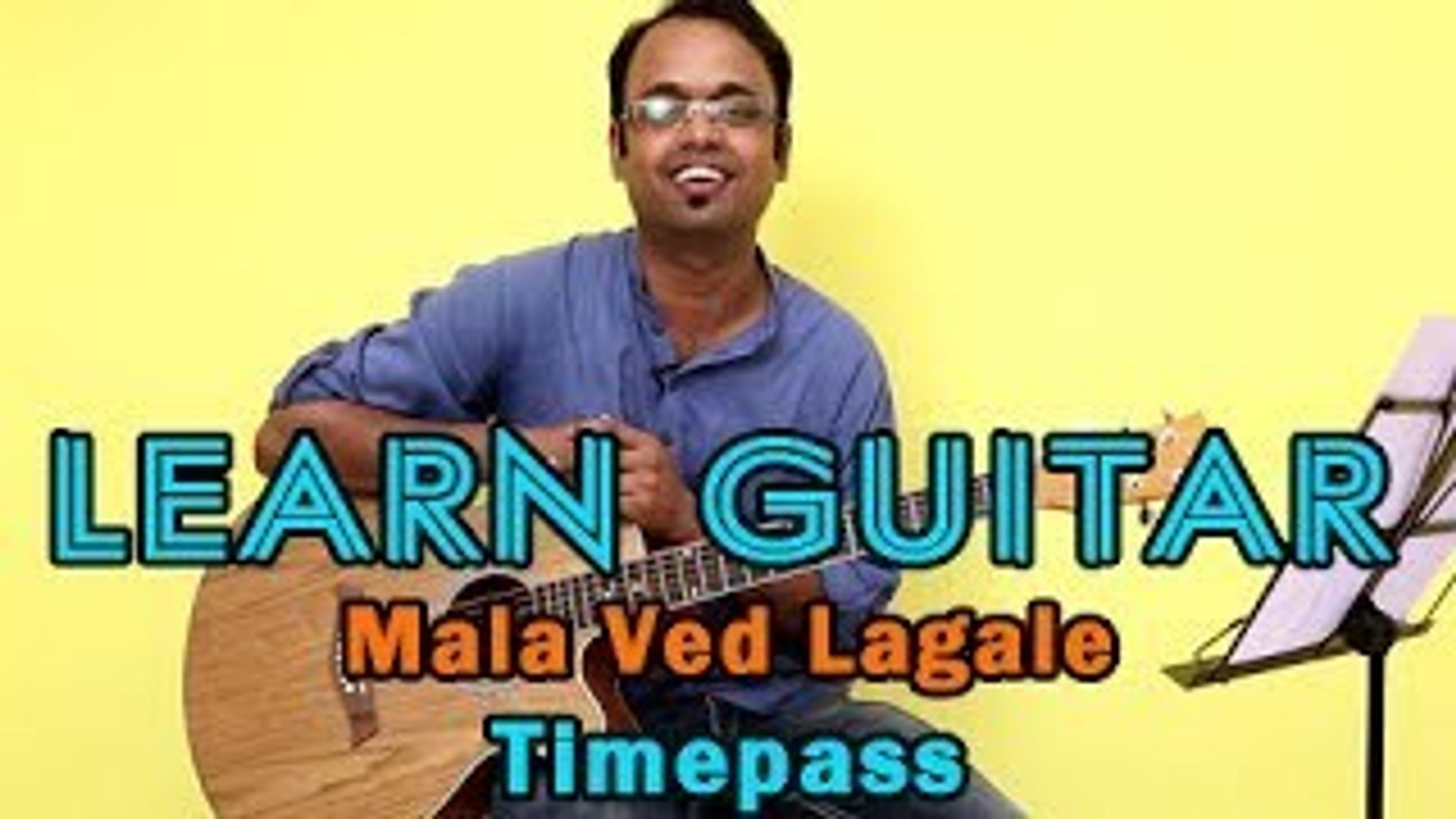 Mala Ved Lagale Guitar Lesson Timepass Swapnil Bandodkar Ketaki Mategaonkar Video Dailymotion mala ved lagale guitar lesson timepass swapnil bandodkar ketaki mategaonkar