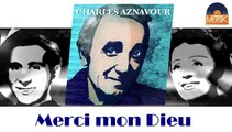 Charles Aznavour - Merci mon Dieu (HD) Officiel Seniors Musik