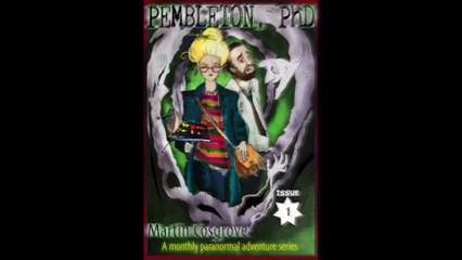 Pembleton, PhD Trailer: Monthly Paranormal Adventure Series by Martin Cosgrove