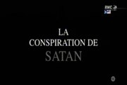 la conspiration de Satan