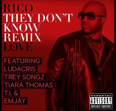 Rico Love Feat. Ludacris, Trey Songz, Tiara Thomas, T.I. & Emjay - They Don’t Know Remix [Audio]