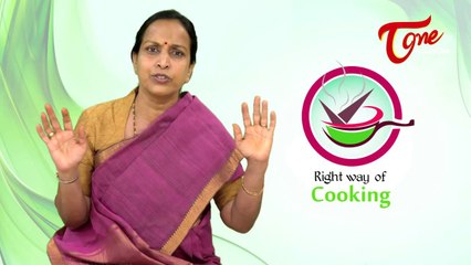 Right Diet || The Right Way of Cooking || By Dr Padmaja Prasad, Nutritionist