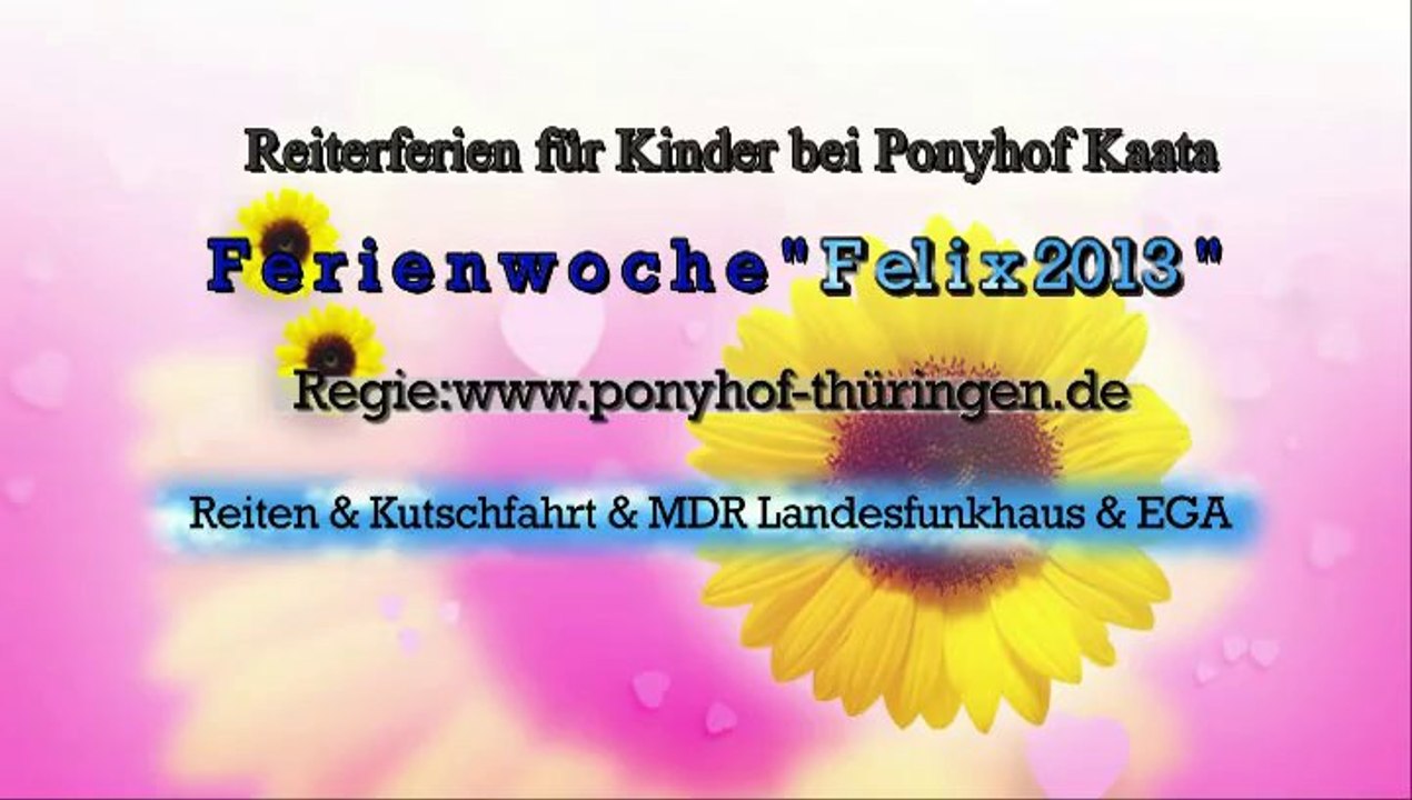 Felix-Reiterferien-2013 bei Ponyhof Kaata in Langenhain,Thüringen