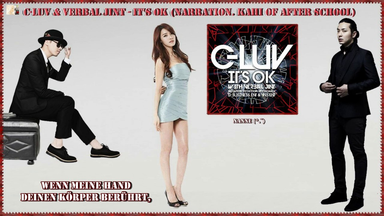 C-Luv & Verbal Jint - It's OK (Narration. Kahi of After School) k-pop [german sub]