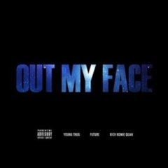 YOUNG THUG ft FUTURE & RICH HOMIE QUAN " Out My Face " (New Song 2014).