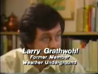 Larry Grathwohl : Bill Ayers Planned to Kill 25 Million Americans in Re-Education Camps