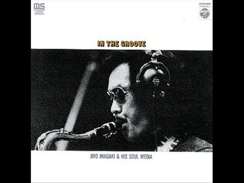 Jiro Inagaki & His Soul Media - Papa Hooper's Barrel House Groove